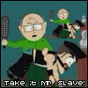 Take it Mr Slave