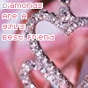 diamonds best friend